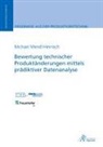 Michael Mendl-Heinisch - Bewertung technischer Produktänderungen mittels prädiktiver Datenanalyse