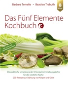 Barbara Temelie, Beatrice Trebuth - Das Fünf Elemente Kochbuch