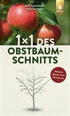 Rolf Heinzelmann, Manfred Nuber - 1 x 1 des Obstbaumschnitts