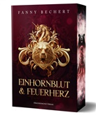 Fanny Bechert - Einhornblut und Feuerherz