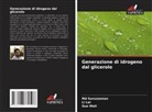 Li Lei, Md Suruzzaman, Guo Wali - Generazione di idrogeno dal glicerolo