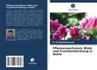 P R Kamalkumaran, P. R. Kamalkumaran - Pflanzenwachstum, Blüte und Fruchtentwicklung in Aonla