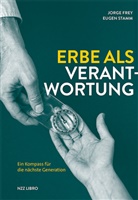 Jorge Frey, Eugen Stamm - Erbe als Verantwortung