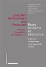 Sebastian Hüsch, Sophie Picard, Oliver Victor, Kathrin-Julie Zenker - Zwischen Verstummen und Resonanz / Entre mutisme et résonance