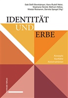 Gabriele Dolff-Bonekämper, H, Stephanie Herold, Wolfram Höhne, Hans-Rudolf Meier, Nikolai Roskamm... - Identität und Erbe