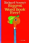 Richard Scarry - Richard Scarry's Biggest Word Book Ever!