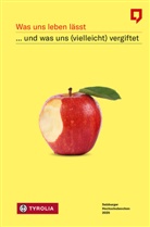 Martin Dürnberger - Was uns leben lässt ... und was uns (vielleicht) vergiftet