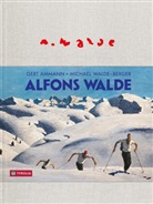 Gerd Ammann, Gert Ammann, Alfons Walde, Michael Walde-Berger - Alfons Walde
