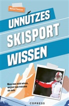Manuel Tonezzer - Unnützes Skisport Wissen