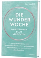Julia Sahm - Die Wunderwoche: Manifestieren statt verzichten