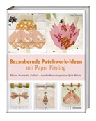 Liza Taylor - Bezaubernde Patchwork-Ideen mit Paper Piecing