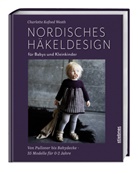 Charlotte ( Kofoed Westh - Nordisches Häkeldesign für Babys und Kleinkinder