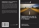 Sahar Abdulameer, Mujtaba Al-Helu - Vagabundeo en casa: la diáspora en la ficción de V. S. Naipaul