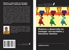 Safiétou Kane - Mujeres y desarrollo en Senegal: microcrédito y bienestar familiar