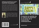Ahmad Awais - Problemas de gestión de la cadena de suministro en el sector de la construcción contemporánea