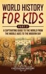 Captivating History - World History for Kids Part 2