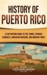 Captivating History - History of Puerto Rico