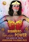 Josephine Palermo - Rising to Feminine Power