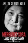 Anette Christensen - Mercedes Sosa - La Voz de la Esperanza