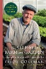 Dan Barber, Eliot Coleman - The Self-Fed Farm and Garden