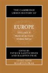 Patrick (University College London) Pr Lantschner, Lantschner Patrick, Prak Maarten - Cambridge Urban History of Europe: Volume 2, Medieval and Early
