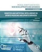 Olfa Boubaker - Robotics and Artificial Intelligence in Sports Medicine and Sports Services