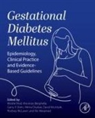 Berghella Vincenzo, Hema Divakar, Hod Moshe, David Mcintyre, Rodney Mclaren, Nir Melamed... - Gestational Diabetes Mellitus