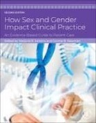 Connie B. Newman, Marjorie R. Jenkins - How Sex and Gender Impact Clinical Practice