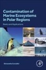 Simonetta Corsolini - Contamination of Marine Ecosystems in Polar Regions