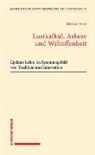 Michael Erler - Lustkalkül, Askese und Weltoffenheit