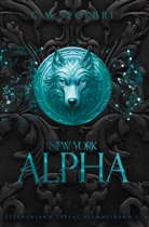 C. M. Spoerri - New York Alpha (Sammelband 4)