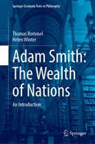 Thomas Rommel, Helen Winter - Adam Smith: The Wealth of Nations