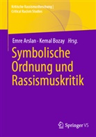 Emre Arslan, Bozay, Kemal Bozay - Symbolische Ordnung und Rassismuskritik
