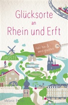 Melanie Brozeit - Glücksorte an Rhein und Erft