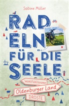 Sabine Kerstin Elisabeth Müller - Oldenburger Land. Radeln für die Seele