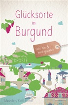 Barbara Kettl-Römer, Hilke Maunder - Glücksorte in Burgund