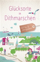 Bürte Lachenmann - Glücksorte in Dithmarschen