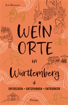 Kai Bliesener - Weinorte in Württemberg