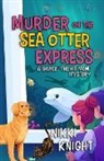 Nikki Knight - Murder on the Sea Otter Express