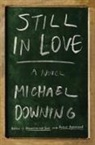 Michael Downing - Still in Love