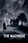 Ian McEwan - The Madness