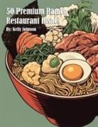 Kelly Johnson - 50 Premium Ramen Restaurant Dishes