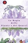 Alina Rubi - La Magia delle Piante e dei Quarzi