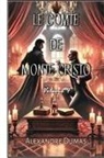 Alexandre Dumas - Le Comte de Monte Cristo