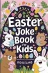 Riddleland - Easter Joke Book For Kids