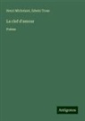 Henri Michelant, Edwin Tross - La clef d'amour