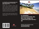 Thassia Luiza Santana Costa, Tais Kalil Rodrigues, Genival Nunes Silva - La situation environnementale des bars des plages de l'autoroute José Sarney - SE