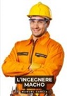 Manuel García - L'Ingegnere Macho