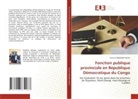 Yannick Mbombo Ngusu - Fonction publique provinciale en République Démocratique du Congo