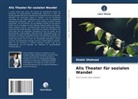 Shakir Shahzad - Alis Theater für sozialen Wandel
